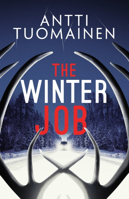 The Winter Job : The darkly funny, touching new thriller from the author of the Netflix hit LITTLE SIBERIA - Book from The Bookhouse Broughty Ferry- Just £16.99! Shop now