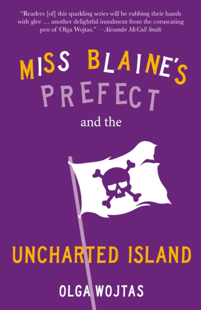 Miss Blaine's Prefect and the Uncharted Island - Book from The Bookhouse Broughty Ferry- Just £10.99! Shop now