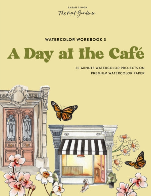 Watercolor Workbook: Cafe in Bloom - Book from The Bookhouse Broughty Ferry- Just £36! Shop now