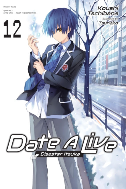Date A Live, Vol. 12 (light novel) - Book from The Bookhouse Broughty Ferry- Just £12.99! Shop now