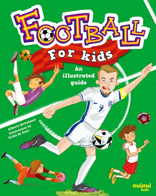 Football for Kids : An Illustrated Guide - Book from The Bookhouse Broughty Ferry- Just £14.99! Shop now