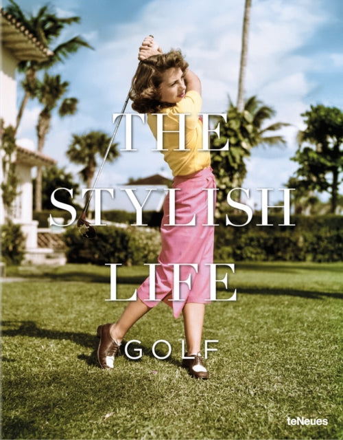 The Stylish Life: Golf - Book from The Bookhouse Broughty Ferry- Just £29.95! Shop now