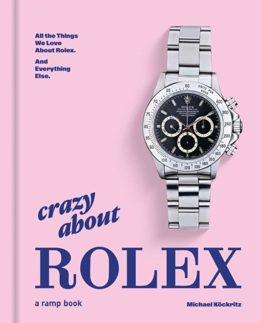 Crazy About Rolex - Book from The Bookhouse Broughty Ferry- Just £75! Shop now