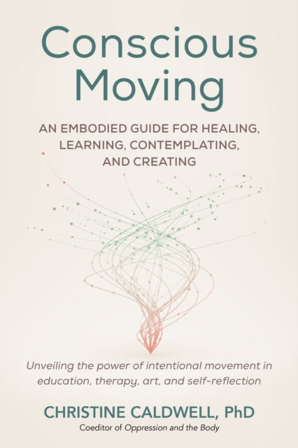 Conscious Moving - Book from The Bookhouse Broughty Ferry- Just £17.99! Shop now