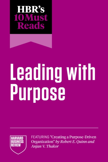 HBR's 10 Must Reads on Leading with Purpose - Book from The Bookhouse Broughty Ferry- Just £16.99! Shop now