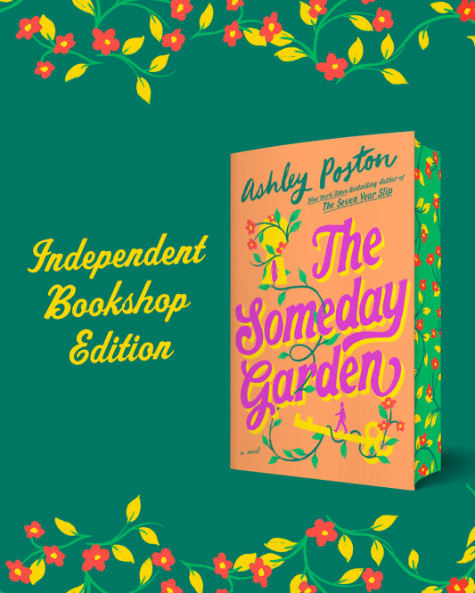 The Someday Garden - INDEPENDENT BOOKSHOP EXCLUSIVE EDITION - Book from The Bookhouse Broughty Ferry- Just £9.99! Shop now