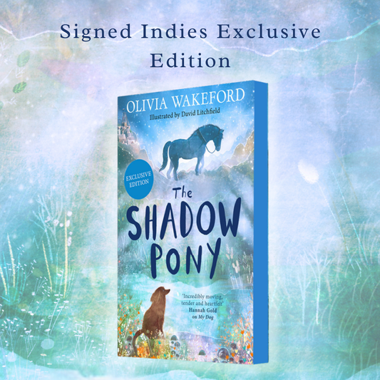 The Shadow Pony - SIGNED INDIE EDITION - Book from The Bookhouse Broughty Ferry- Just £7.99! Shop now