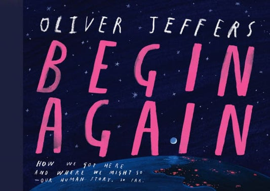 Begin Again - Book from The Bookhouse Broughty Ferry- Just £20! Shop now