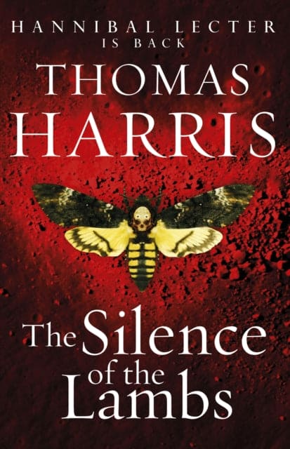 Silence Of The Lambs : (Hannibal Lecter) - Book from The Bookhouse Broughty Ferry- Just £10.99! Shop now