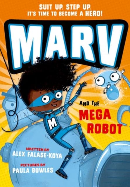 Marv and the Mega Robot - Book from The Bookhouse Broughty Ferry- Just £6.99! Shop now