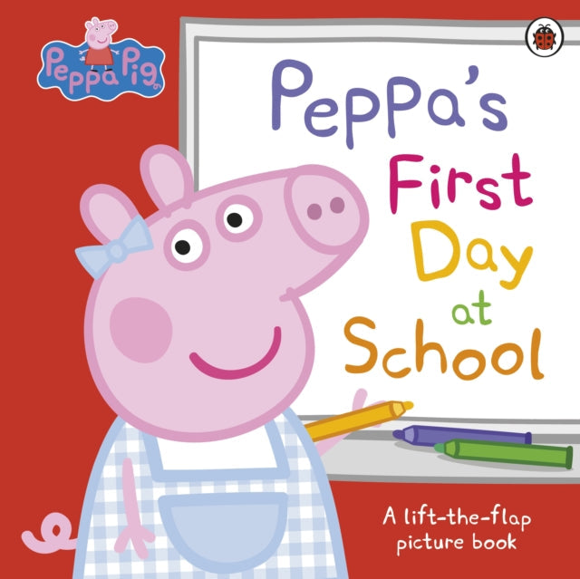 Peppa Pig: Peppa’s First Day at School - Book from The Bookhouse Broughty Ferry- Just £7.99! Shop now