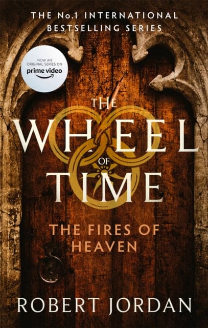 The Fires Of Heaven : Book 5 of the Wheel of Time (Now a major TV series) - Book from The Bookhouse Broughty Ferry- Just £10.99! Shop now