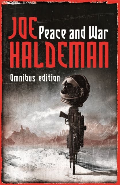 Peace And War : The Omnibus Edition: Forever Peace, Forever Free, Forever War - Book from The Bookhouse Broughty Ferry- Just £16.99! Shop now