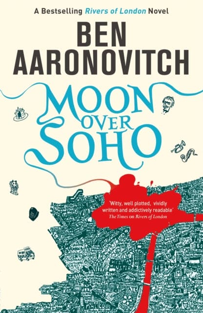 Moon Over Soho : Book 2 in the #1 bestselling Rivers of London series - Book from The Bookhouse Broughty Ferry- Just £10.99! Shop now