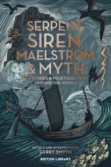 Serpent, Siren, Maelstrom & Myth : Sea Stories and Folktales from Around the World - Book from The Bookhouse Broughty Ferry- Just £30! Shop now