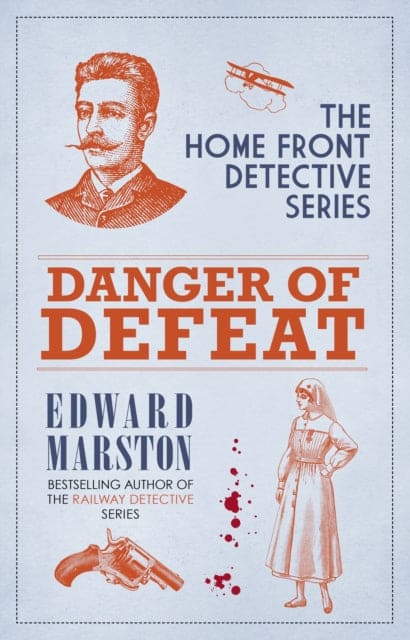 Danger of Defeat : The compelling WWI murder mystery series - Book from The Bookhouse Broughty Ferry- Just £19.99! Shop now