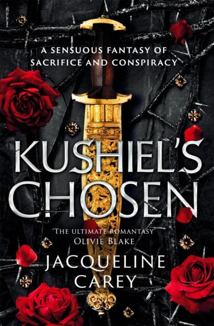 Kushiel's Chosen : a Fantasy Romance Full of Intrigue and Betrayal - Book from The Bookhouse Broughty Ferry- Just £12.99! Shop now