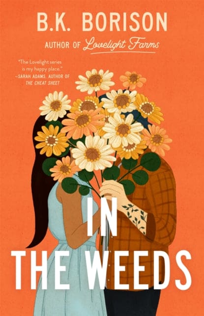 In the Weeds : The Sweetest Grumpy x Sunshine Romance! - Book from The Bookhouse Broughty Ferry- Just £9.99! Shop now