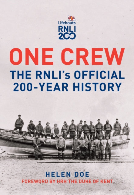 One Crew: The RNLI's Official 200-Year History - Book from The Bookhouse Broughty Ferry- Just £22.99! Shop now
