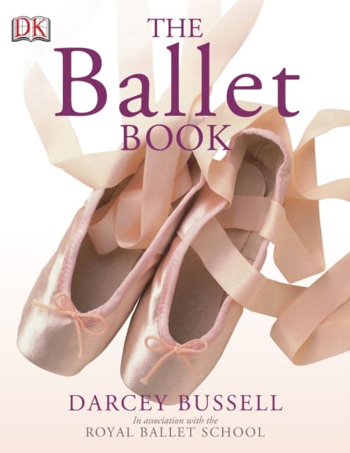 The Ballet Book - Book from The Bookhouse Broughty Ferry- Just £7.99! Shop now