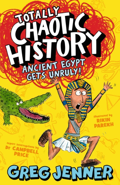Totally Chaotic History: Ancient Egypt Gets Unruly! - Book from The Bookhouse Broughty Ferry- Just £7.99! Shop now