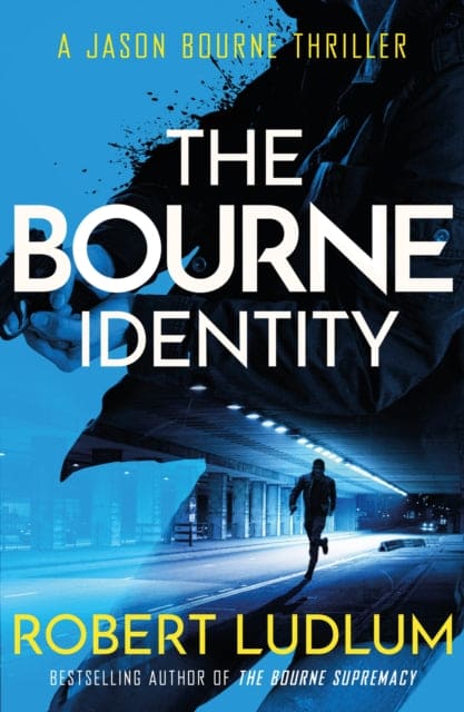 The Bourne Identity : The first Jason Bourne thriller - Book from The Bookhouse Broughty Ferry- Just £10.99! Shop now