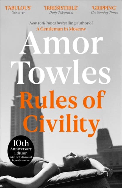 Rules of Civility : The stunning debut by the million-copy bestselling author of A Gentleman in Moscow - Book from The Bookhouse Broughty Ferry- Just £10.99! Shop now