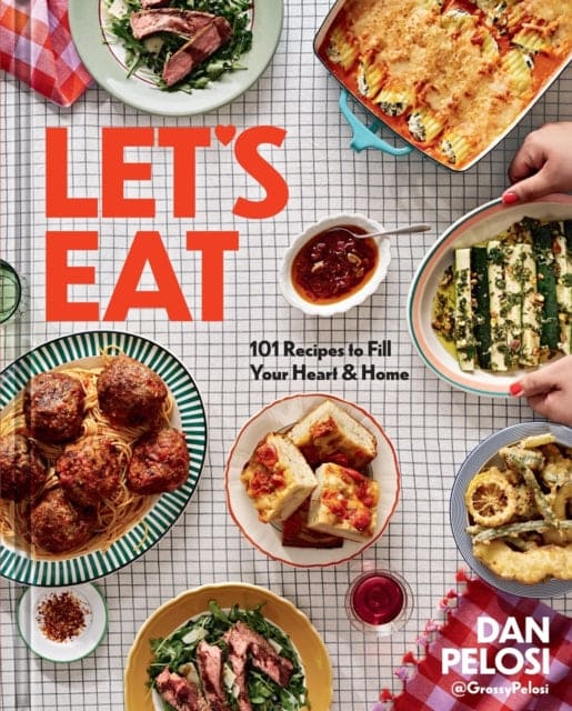Let's Eat : 101 Recipes to Fill Your Heart & Home - Book from The Bookhouse Broughty Ferry- Just £25! Shop now