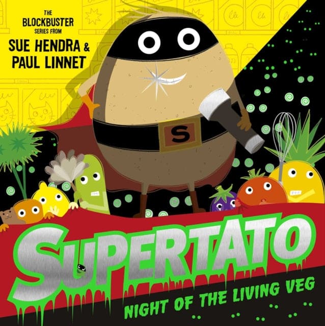Supertato Night of the Living Veg : the perfect spooktacular Halloween treat! - Book from The Bookhouse Broughty Ferry- Just £7.99! Shop now