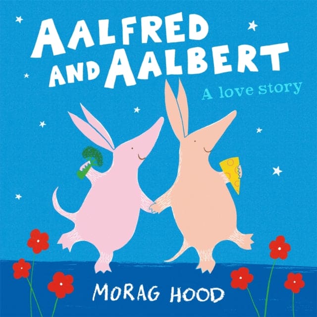 Aalfred and Aalbert : An Adorable and Funny Love Story Between Aardvarks - Book from The Bookhouse Broughty Ferry- Just £8.99! Shop now