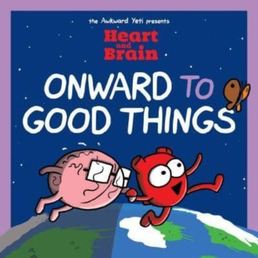 Heart and Brain: Onward to Good Things! : A Heart and Brain Collection : 4 - Book from The Bookhouse Broughty Ferry- Just £12.99! Shop now