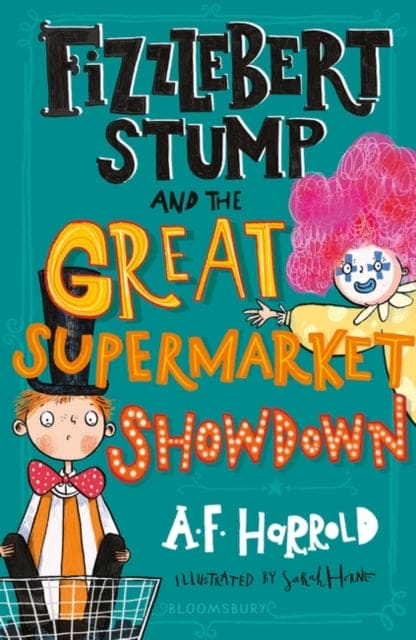 Fizzlebert Stump and the Great Supermarket Showdown - Book from The Bookhouse Broughty Ferry- Just £6.99! Shop now