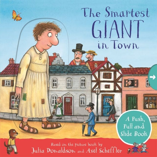 The Smartest Giant in Town: A Push, Pull and Slide Book - Book from The Bookhouse Broughty Ferry- Just £6.99! Shop now