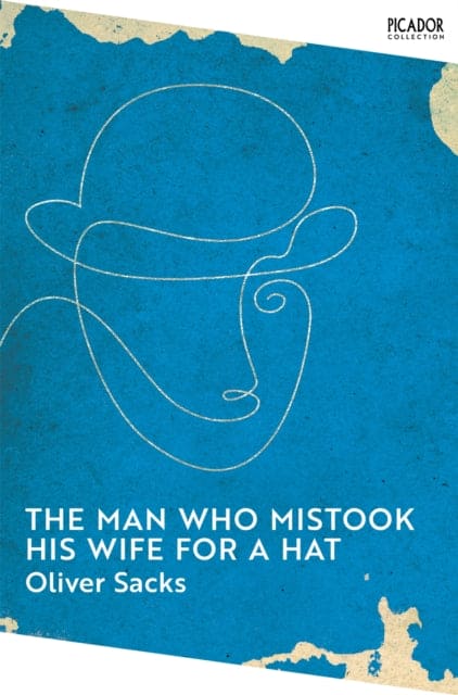 The Man Who Mistook His Wife for a Hat - Book from The Bookhouse Broughty Ferry- Just £10.99! Shop now