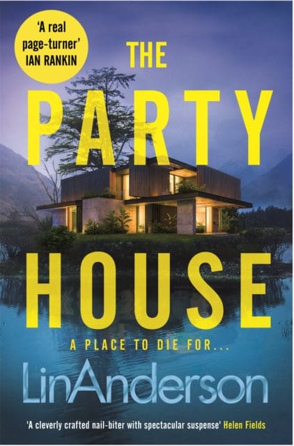 The Party House : An Atmospheric and Twisty Thriller Set in the Scottish Highlands - Book from The Bookhouse Broughty Ferry- Just £9.99! Shop now