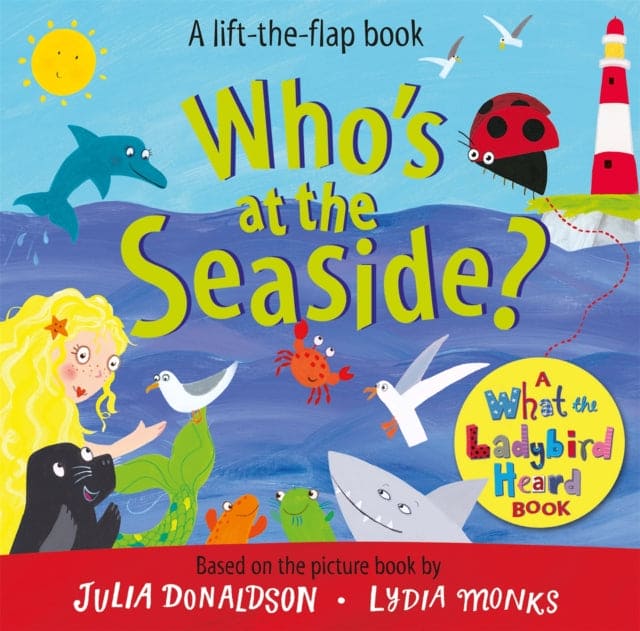 Who's at the Seaside? : A What the Ladybird Heard Book - Book from The Bookhouse Broughty Ferry- Just £6.99! Shop now