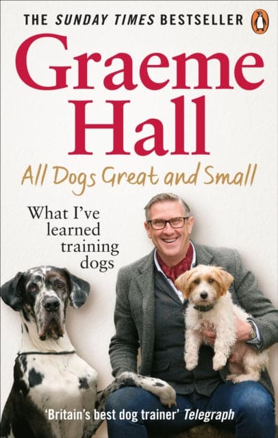 All Dogs Great and Small : What I've learned training dogs - Book from The Bookhouse Broughty Ferry- Just £14.99! Shop now