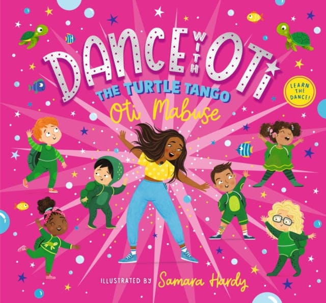 Dance with Oti: The Turtle Tango - Book from The Bookhouse Broughty Ferry- Just £7.99! Shop now