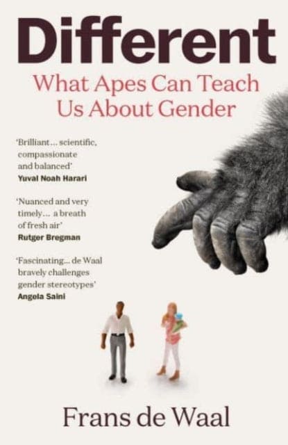 Different : What Apes Can Teach Us About Gender - Book from The Bookhouse Broughty Ferry- Just £12.99! Shop now