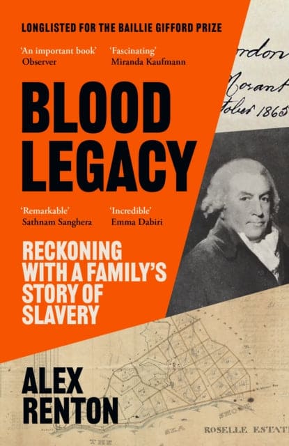 Blood Legacy : Reckoning With a Family's Story of Slavery - Book from The Bookhouse Broughty Ferry- Just £10.99! Shop now