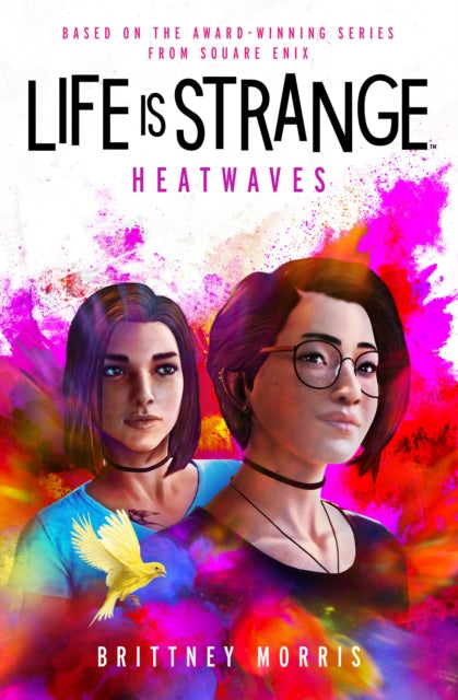 Life is Strange: Heatwaves - Book from The Bookhouse Broughty Ferry- Just £9.99! Shop now