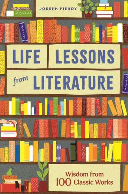 Life Lessons from Literature - Book from The Bookhouse Broughty Ferry- Just £12.99! Shop now