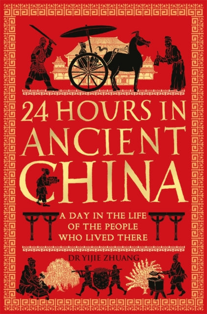 24 Hours in Ancient China - Book from The Bookhouse Broughty Ferry- Just £8.99! Shop now