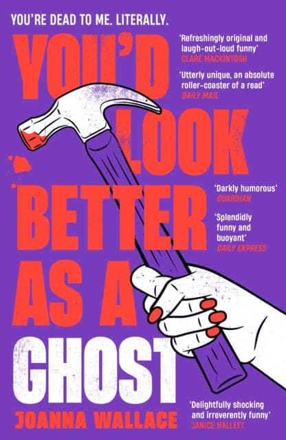 You’d Look Better as a Ghost - Book from The Bookhouse Broughty Ferry- Just £9.99! Shop now