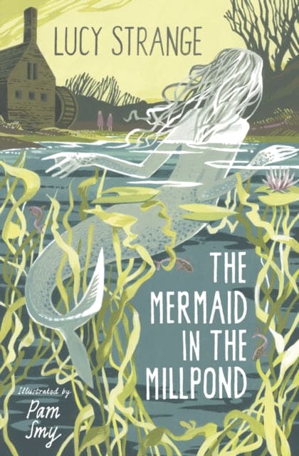 The Mermaid in the Millpond - Book from The Bookhouse Broughty Ferry- Just £7.99! Shop now