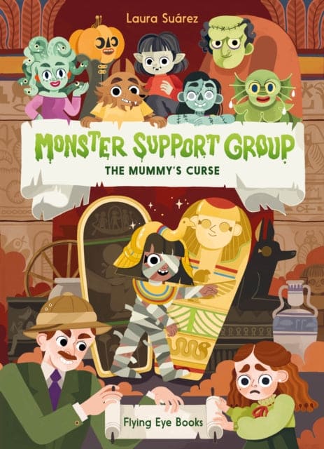 Monster Support Group: The Mummy's Curse - Book from The Bookhouse Broughty Ferry- Just £9.99! Shop now