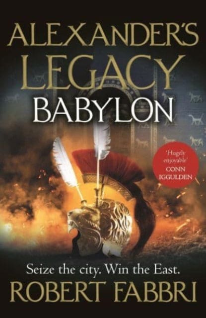 Babylon : 'Truly epic' Conn Iggulden - Book from The Bookhouse Broughty Ferry- Just £10.99! Shop now