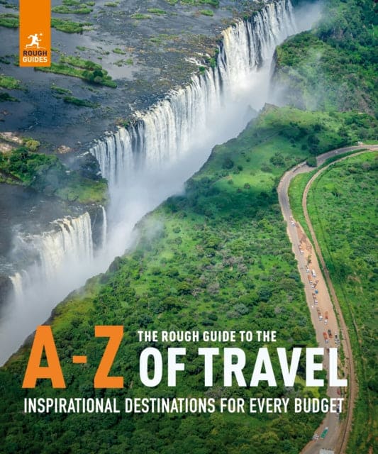The Rough Guide to the A-Z of Travel (Inspirational Destinations for Every Budget) - Book from The Bookhouse Broughty Ferry- Just £24.99! Shop now