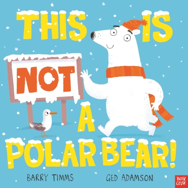 This is NOT a Polar Bear! - Book from The Bookhouse Broughty Ferry- Just £7.99! Shop now