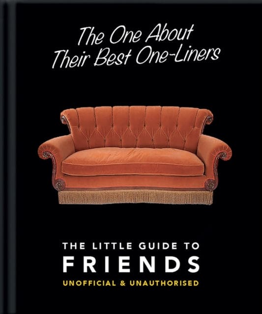 The One About Their Best One-Liners: The Little Guide to Friends - Book from The Bookhouse Broughty Ferry- Just £6.99! Shop now